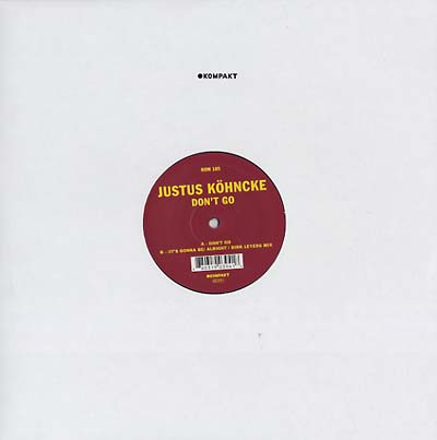 JUSTUS KOHNCKE - Don't Go [Vinyl] (ONLINE ORDER ONLY)