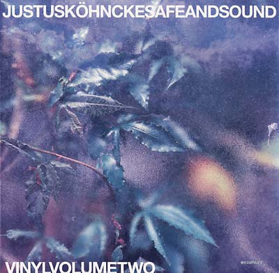 JUSTUS KOHNCKE - Safe and Sound Vinyl Volume Two [Vinyl] (ONLINE ORDER ONLY)