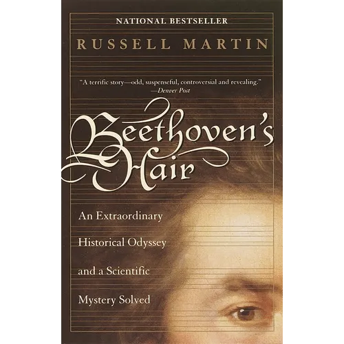 Beethoven's Hair: An Extraordinary Historical Odyssey and a Scientific Mystery Solved - Paperback (ONLINE ORDER ONLY)