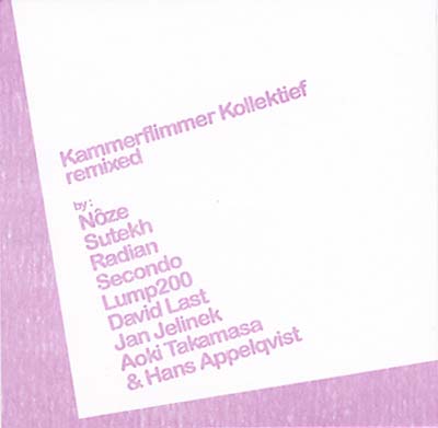 KAMMERFLIMMER KOLLEKTIEF - Remixed [CD] (ONLINE ORDER ONLY)