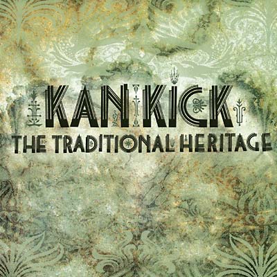 KANKICK - The Traditional Heritage [CD] (ONLINE ORDER ONLY)