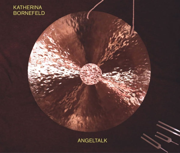 KATHERINA BORNEFELD - Angeltalk [CD] (ONLINE ORDER ONLY)