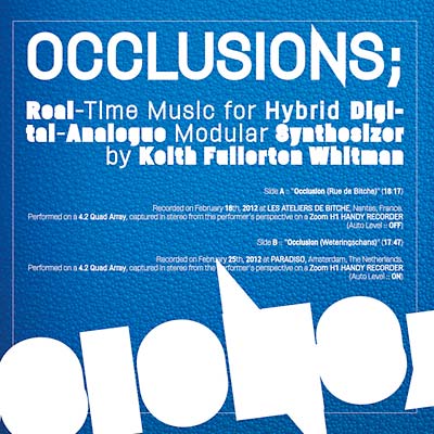 Occlusions; Real-Time Music For Hybrid Digital-Analogue... [Vinyl] (ONLINE ORDER ONLY)