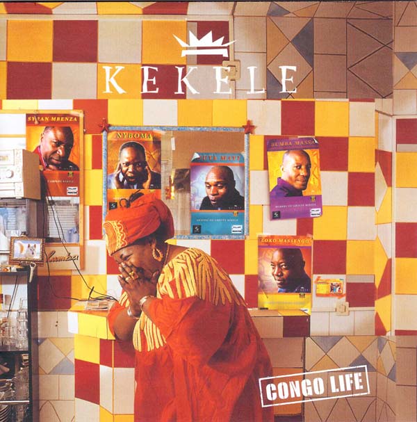 KEKELE - Congo Life [CD] (ONLINE ORDER ONLY)