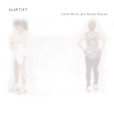 KEVIN DRUMM AND DANIEL MENCHE - Gauntlet [CD] (ONLINE ORDER ONLY)