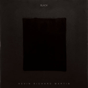 KEVIN RICHARD MARTIN - Black [Vinyl] (ONLINE ORDER ONLY)