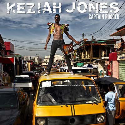 KEZIAH JONES - Captain Rugged [Vinyl] (ONLINE ORDER ONLY)