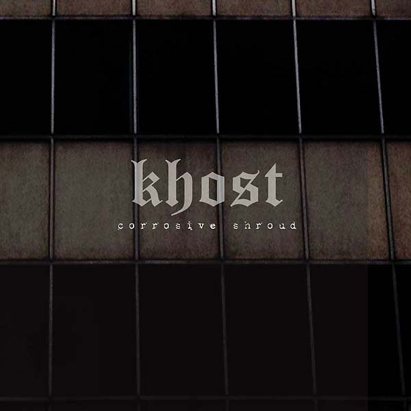 KHOST - Corrosive Shroud [CD] (ONLINE ORDER ONLY)