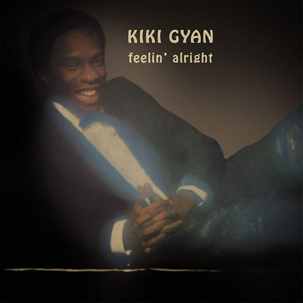 Kiki Gyan - Feelin' Alright [CD] (ONLINE ORDER ONLY)