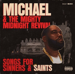 Michael & The Mighty Midnight Revival: Songs For Sinners And Saints [Explicit Content] (Indie Exclusive, Limited Edition, Clear Vinyl, Red) [Vinyl] (ONLINE ORDER ONLY)