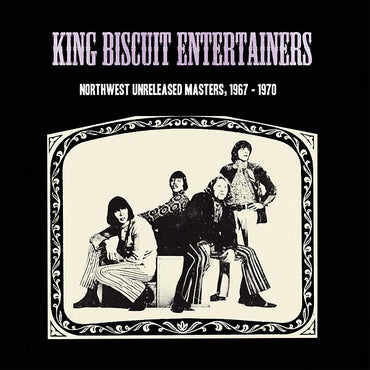 KING BISCUIT ENTERTAINERS - Northwest Unreleased Masters, 1967-1970 [Vinyl] (ONLINE ORDER ONLY)