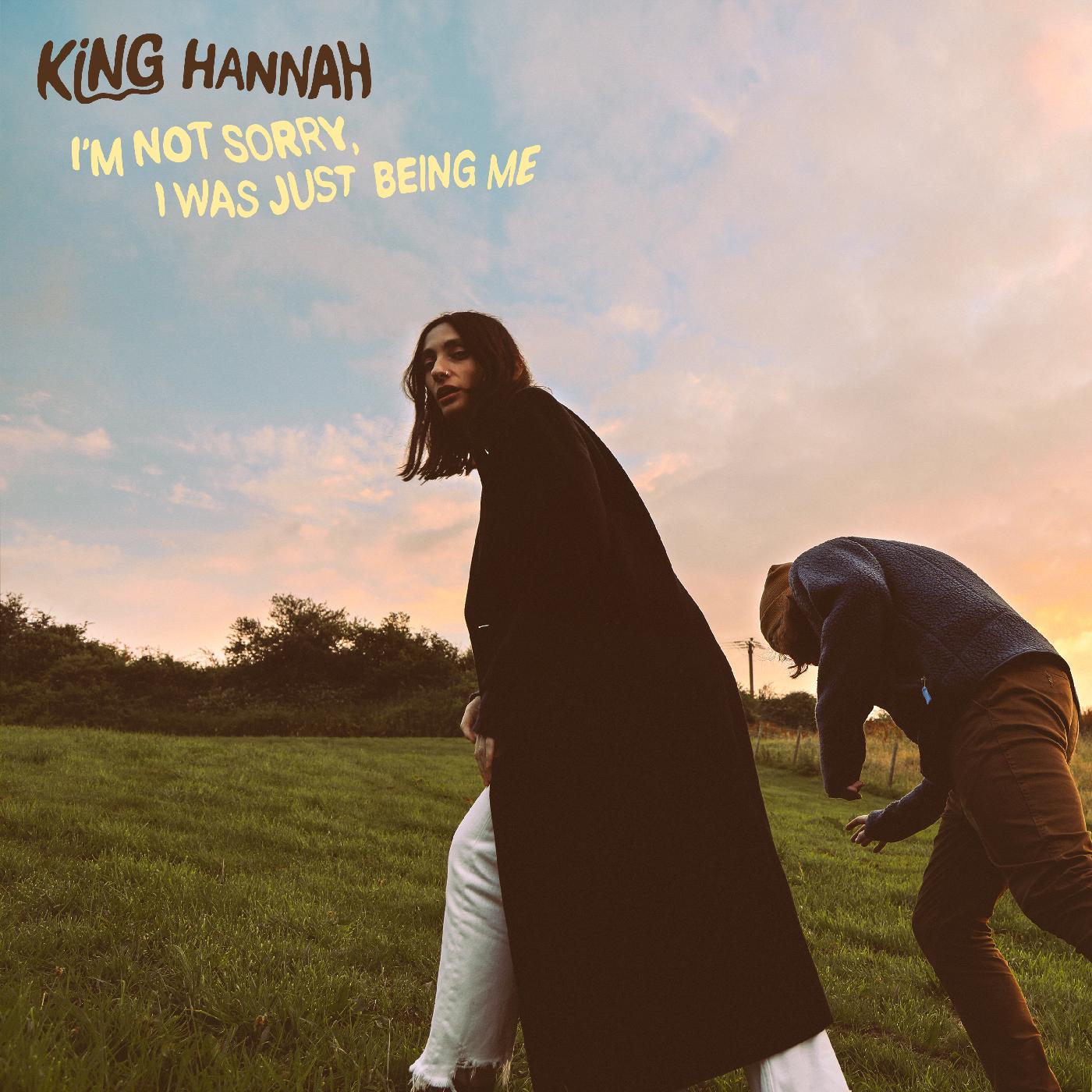 King Hannah - Im Not Sorry, I Was Just Being Me [Vinyl]