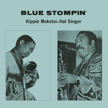 Kippie & Hal Singer Moketsi - Blue Stompin' [Vinyl] (ONLINE ORDER ONLY)