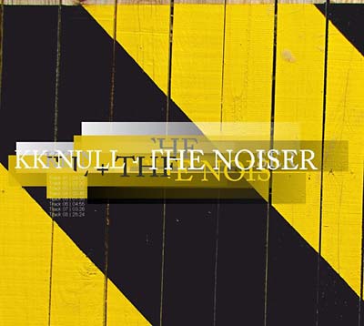 KK NULL + THE NOISER - KK Null + The Noiser [CD] (ONLINE ORDER ONLY)