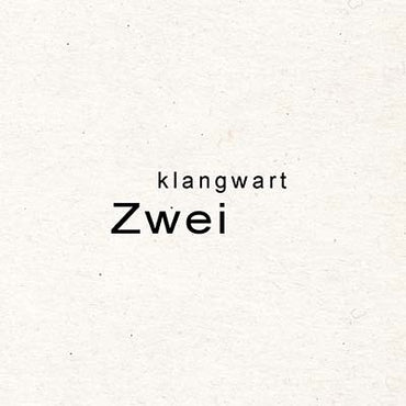KLANGWART - Zwei [Vinyl] (ONLINE ORDER ONLY)