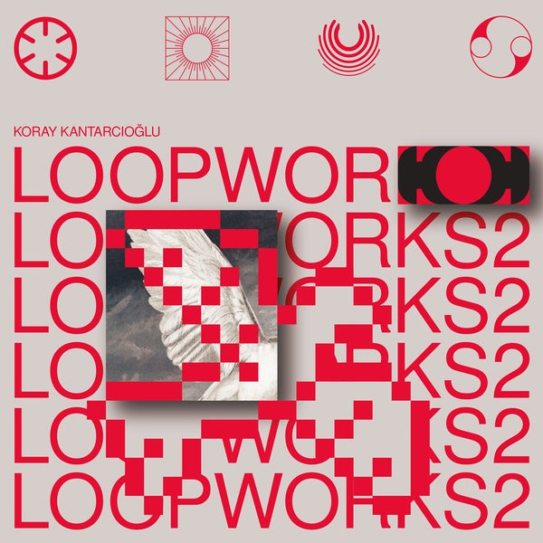 KORAY KANTARCIOGLU - Loopworks 2 [Vinyl] (ONLINE ORDER ONLY)