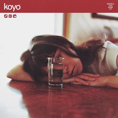 Koyo - Would You Miss It? (Clear W/ Maroon Splatter Colored Vinyl) [Vinyl]
