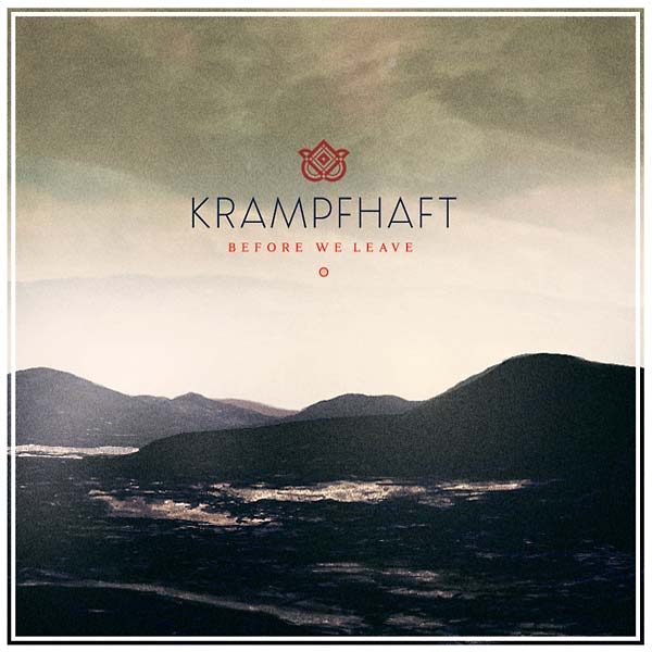 KRAMPFHAFT - Before We Leave [Vinyl]