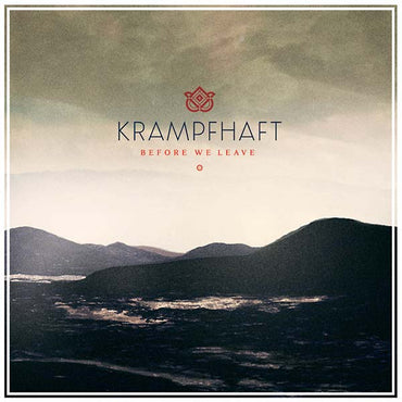 KRAMPFHAFT - Before We Leave [Vinyl]