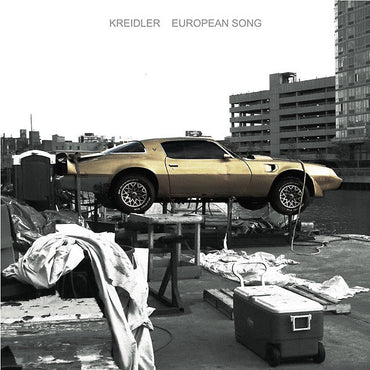 KREIDLER - European Song [Vinyl] (ONLINE ORDER ONLY)