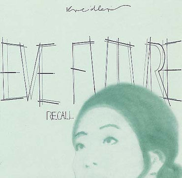 KREIDLER - Eve Future Recall [Vinyl]