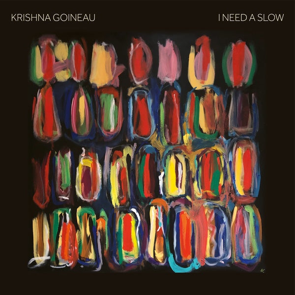 KRISHNA GOINEAU - I Need A Slow [CD] (ONLINE ORDER ONLY)