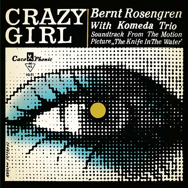 KRZYSZTOF KOMEDA TRIO - Crazy Girl: Soundtrack From The Motion Picture "The Knife In The Water" [Vinyl] (ONLINE ORDER ONLY)
