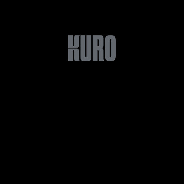 Kuro [Vinyl] (ONLINE ORDER ONLY)