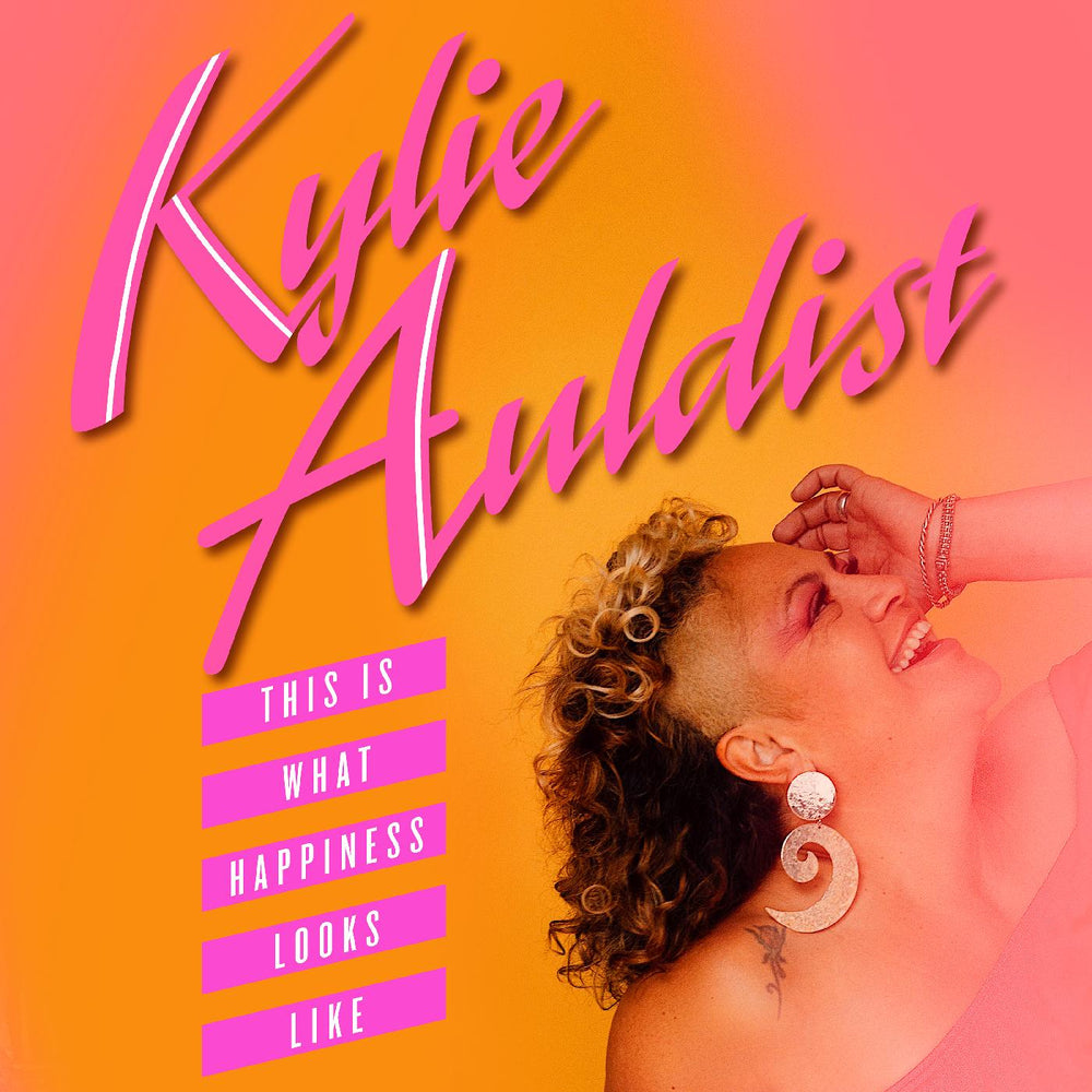 Kylie Auldist - This Is What Happiness Looks Like [Vinyl] (ONLINE ORDER ONLY)