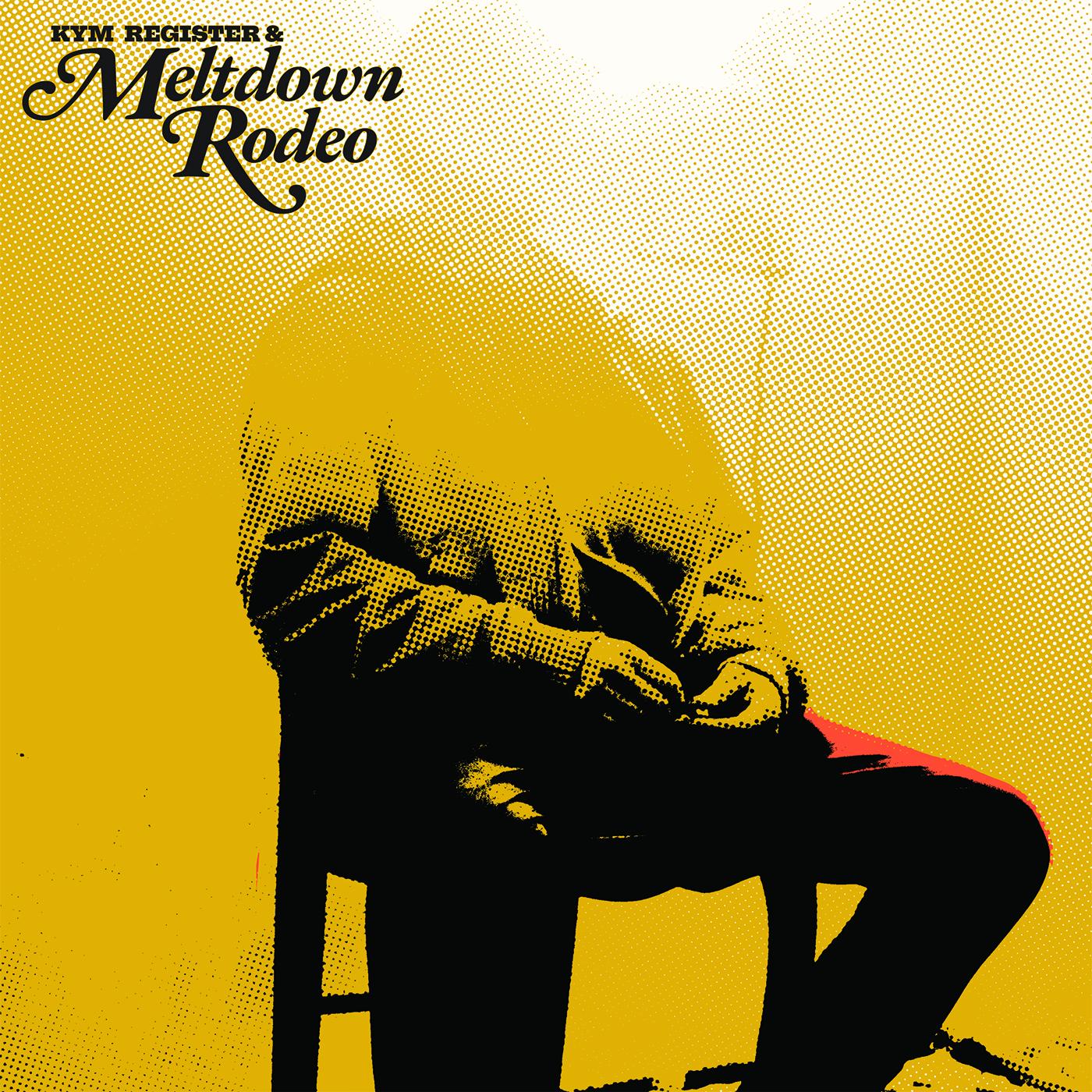 Meltdown Rodeo [Vinyl] (ONLINE ORDER ONLY)