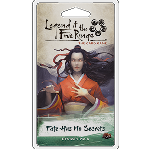 Legend of the Five Rings LCG: Fate Has No Secrets (ONLINE ORDER ONLY)