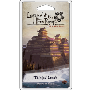 Legend of the Five Rings LCG: Tainted Lands (ONLINE ORDER ONLY)