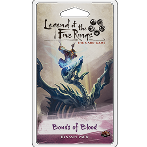 Legend of the Five Rings LCG: Bonds of Blood (ONLINE ORDER ONLY)