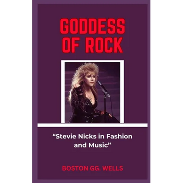 Goddess of Rock: "Stevie Nicks in Fashion and Music" - Paperback (ONLINE ORDER ONLY)