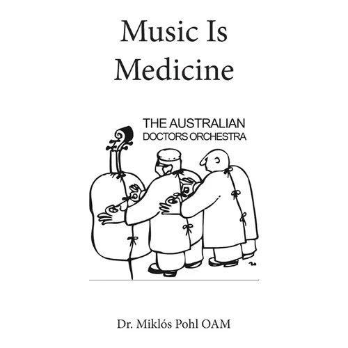 Music Is Medicine - Paperback (ONLINE ORDER ONLY)
