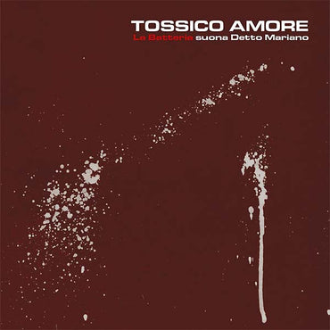 Tossico Amore [CD] (ONLINE ORDER ONLY)