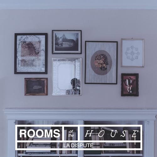 La Dispute - Rooms of the House [Vinyl] (ONLINE ORDER ONLY)