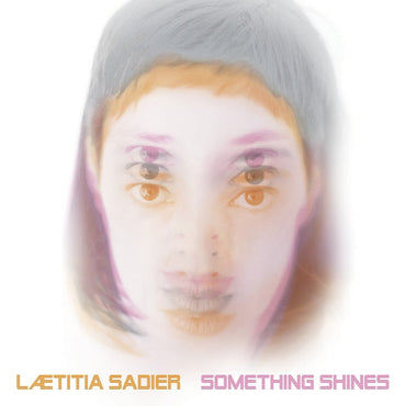 Laetitia Sadier - Something Shines [Vinyl]