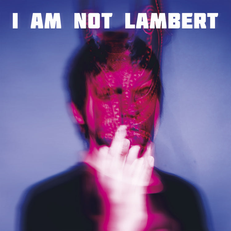 I Am Not Lambert [Vinyl]