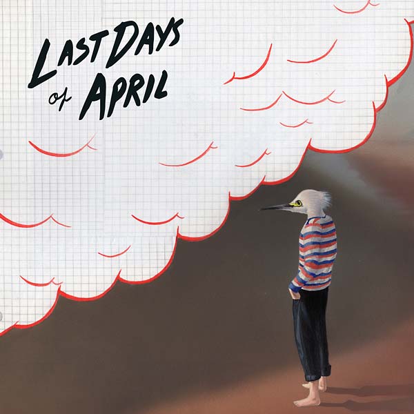 LAST DAYS OF APRIL - Sea of Clouds [Vinyl] (ONLINE ORDER ONLY)
