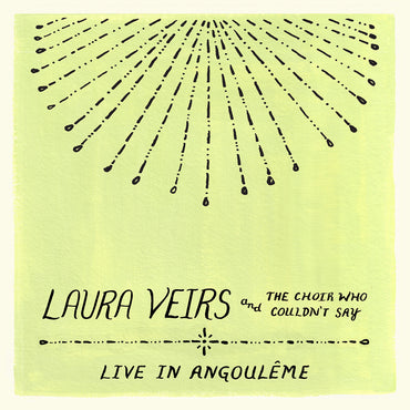 Laura Veirs And The Choir Who Couldn'T Say (Live In Angouleme) [CD] (ONLINE ORDER ONLY)