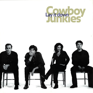Cowboy Junkies - Lay It Down [Vinyl] (ONLINE ORDER ONLY)
