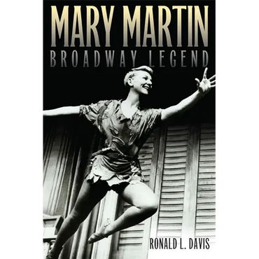 Mary Martin, Broadway Legend - Paperback (ONLINE ORDER ONLY)