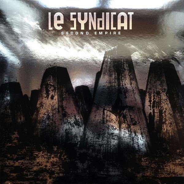 LE SYNDICAT - Second Empire [Vinyl] (ONLINE ORDER ONLY)