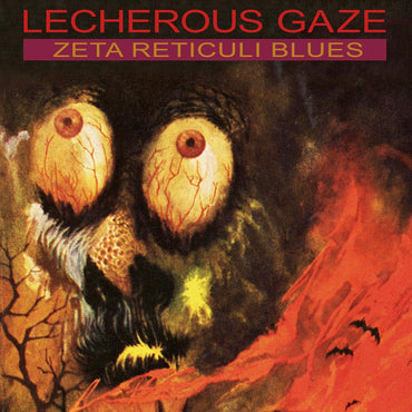 Lecherous Gaze - Zeta Reticuli Blues [CD] (ONLINE ORDER ONLY)