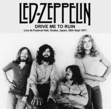 Drive Me To Ruin: Live At Festival Hall. Osaka. Japan. 28Th Sept 1971 Fm Broadcast [Vinyl] (ONLINE ORDER ONLY)