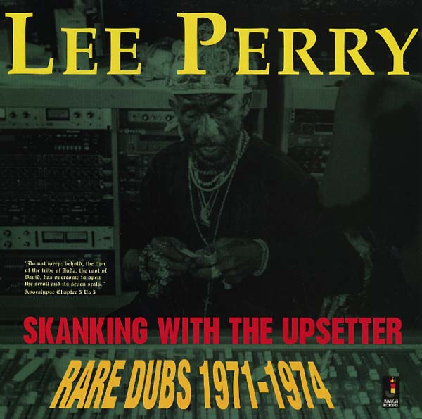 Lee Perry - Skanking With The Upsetter - Rare Dubs 1971-1974 [CD] (ONLINE ORDER ONLY)
