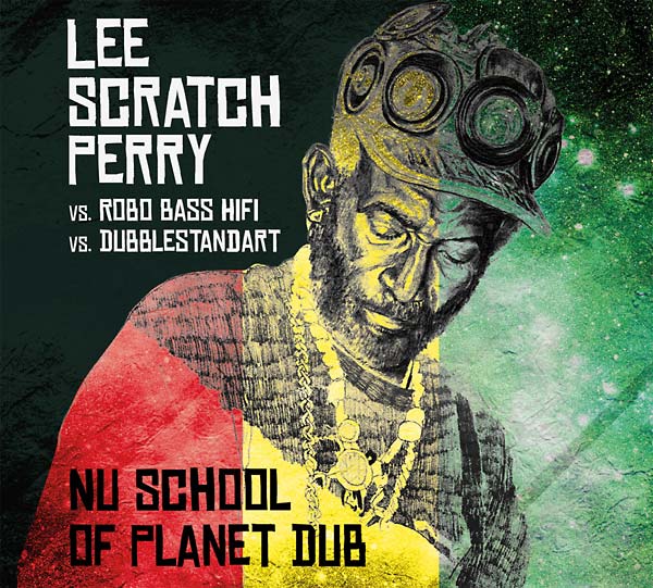 LEE 'SCRATCH' PERRY VS. ROBO BASS HIFI VS. DUBBLES - Nu School of Planet Dub [CD] (ONLINE ORDER ONLY)