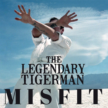 LEGENDARY TIGERMAN, THE - Misfit [Vinyl] (ONLINE ORDER ONLY)