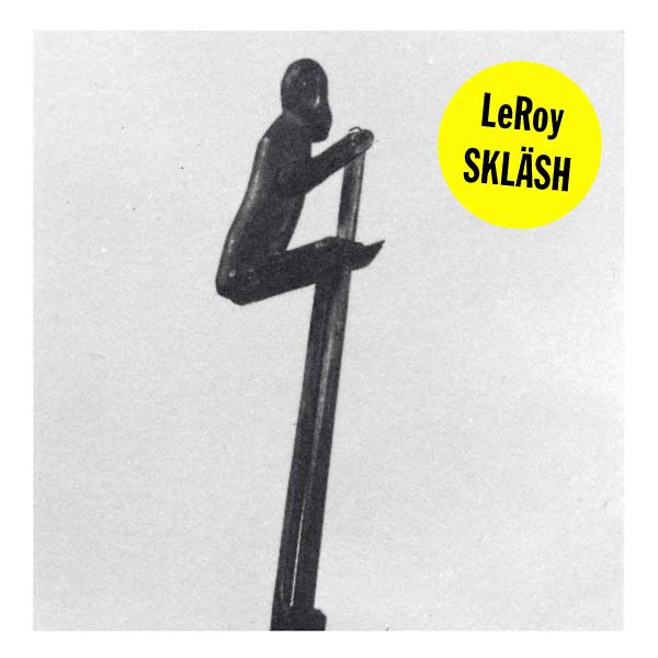 LEROY - Skläsh [CD] (ONLINE ORDER ONLY)
